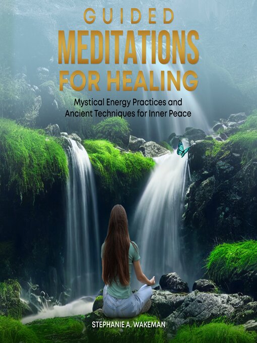 Title details for Guided Meditations for Healing by Stephanie A. Wakeman - Wait list